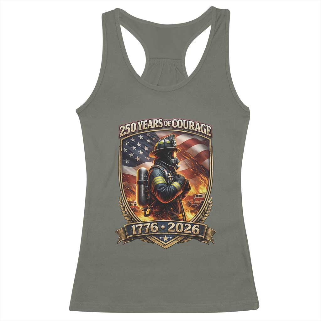 Firefighter USA 250th Anniversary Gift Racerback Tank Top 250 Years Of Courage