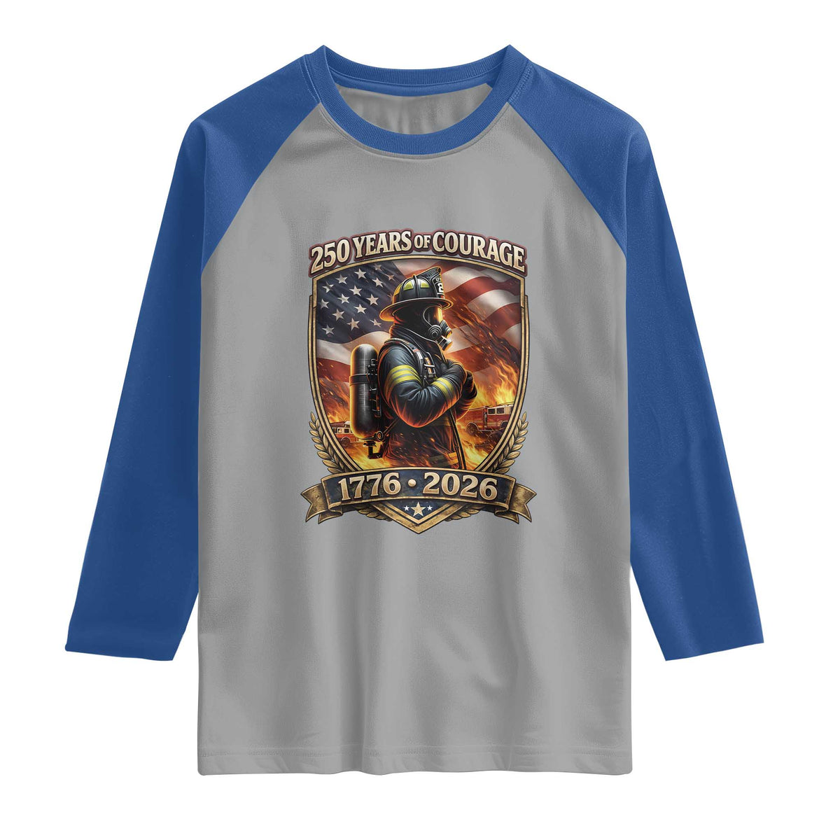 Firefighter USA 250th Anniversary Gift Raglan Shirt 250 Years Of Courage