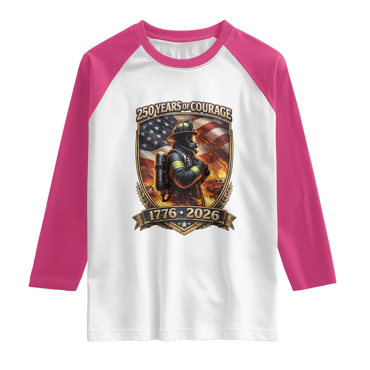 Firefighter USA 250th Anniversary Gift Raglan Shirt 250 Years Of Courage