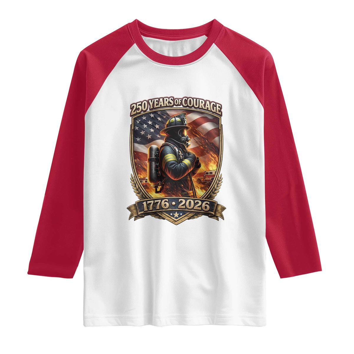 Firefighter USA 250th Anniversary Gift Raglan Shirt 250 Years Of Courage