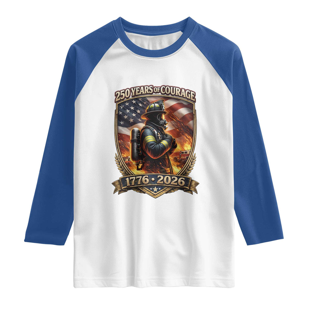 Firefighter USA 250th Anniversary Gift Raglan Shirt 250 Years Of Courage