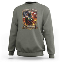 Firefighter USA 250th Anniversary Gift Sweatshirt 250 Years Of Courage