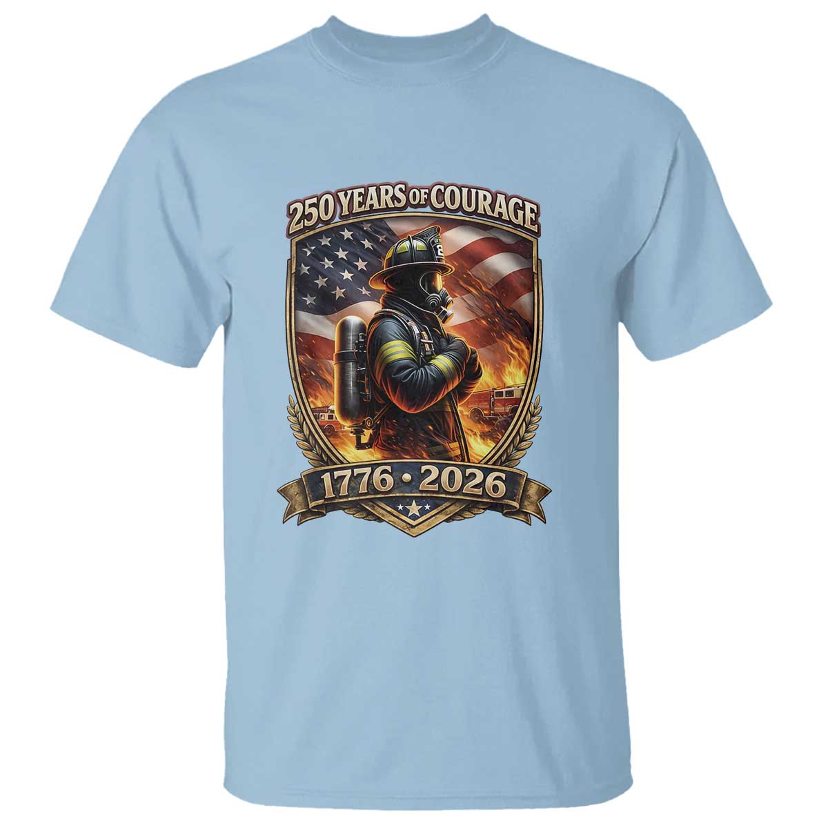 Firefighter USA 250th Anniversary Gift T Shirt 250 Years Of Courage