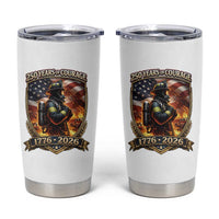 Firefighter USA 250th Anniversary Gift Tumbler Cup 250 Years Of Courage
