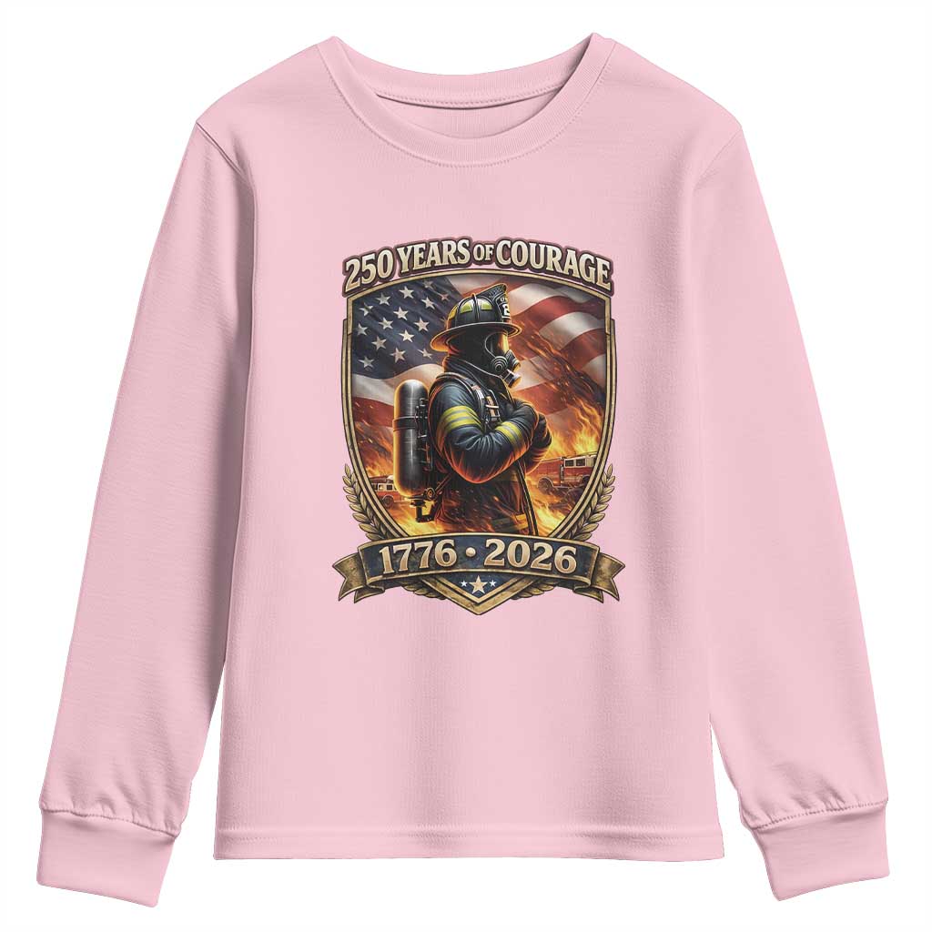 Firefighter USA 250th Anniversary Gift Youth Sweatshirt 250 Years Of Courage