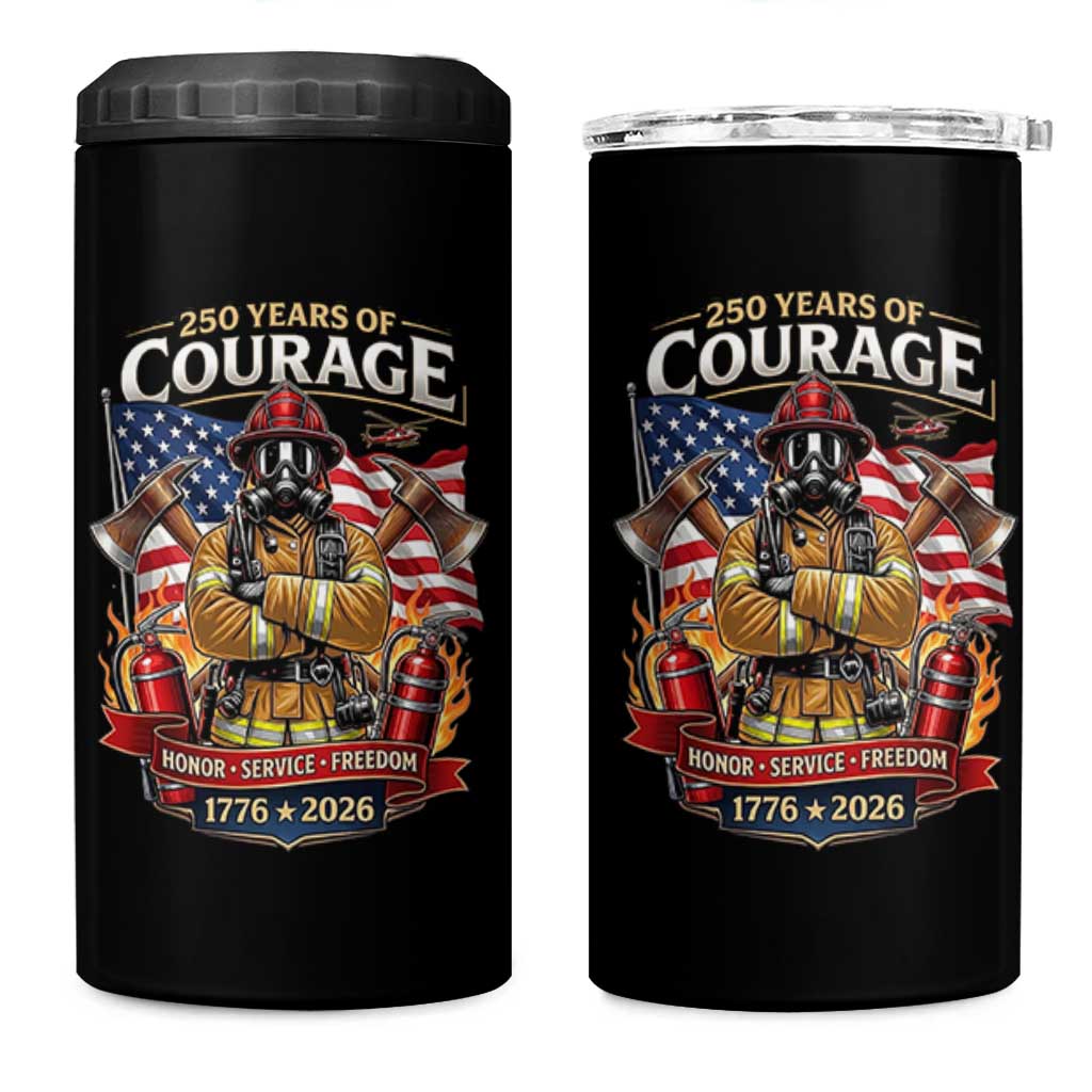 Patriotic Firefighter 250 Years Of Courage USA Anniversary Gift 4 in 1 Can Cooler Tumbler