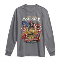 Patriotic Firefighter 250 Years Of Courage USA Anniversary Gift Long Sleeve Shirt