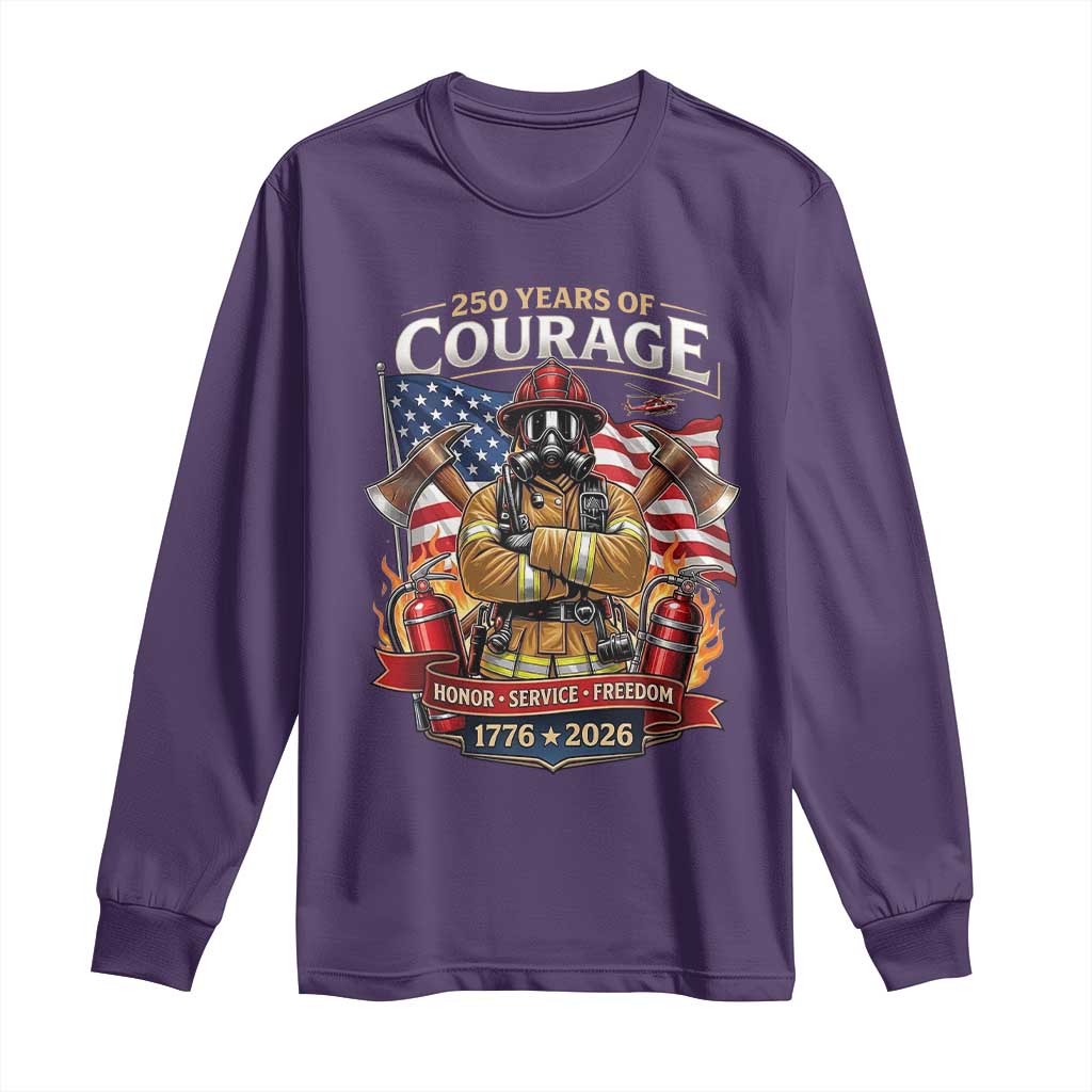 Patriotic Firefighter 250 Years Of Courage USA Anniversary Gift Long Sleeve Shirt