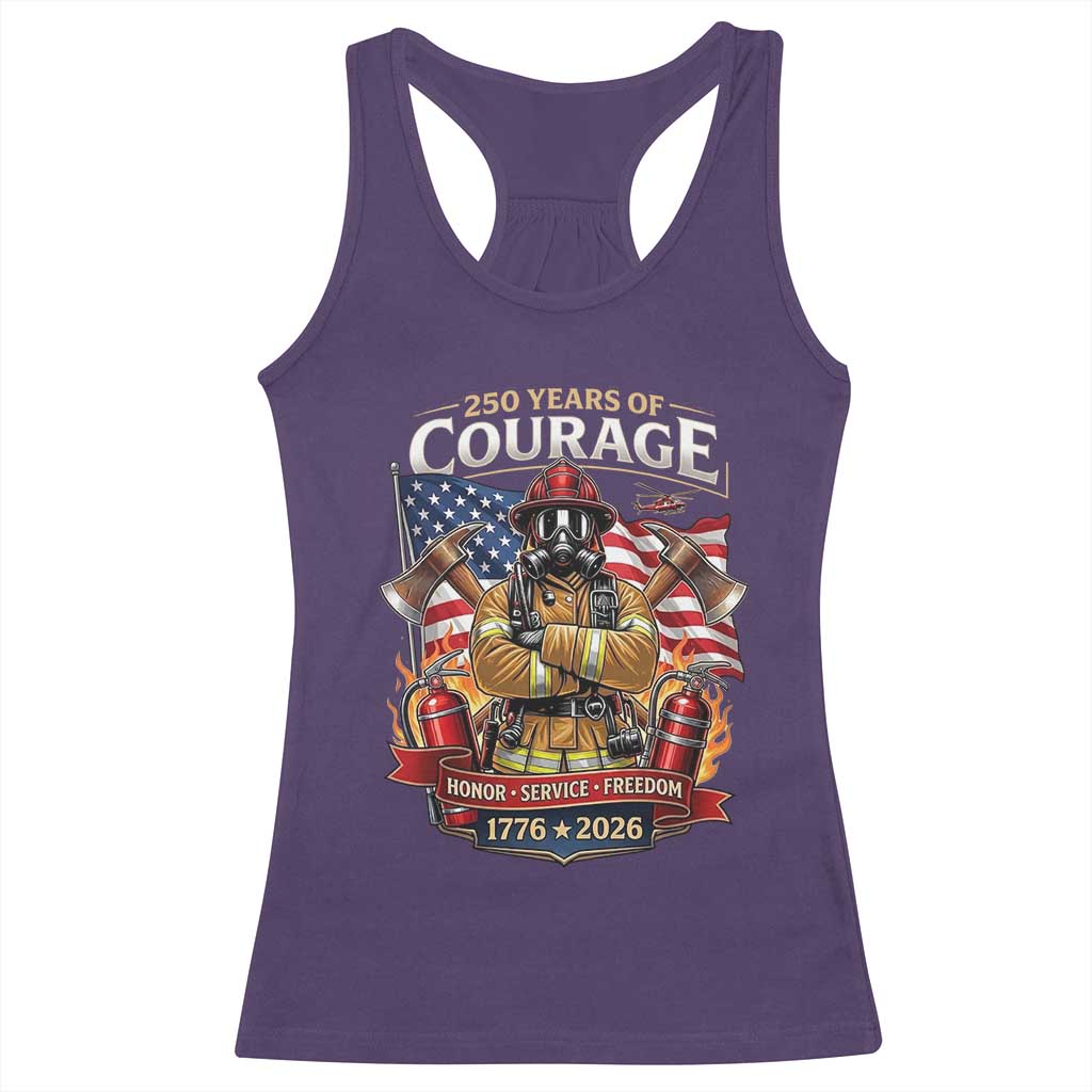 Patriotic Firefighter 250 Years Of Courage USA Anniversary Gift Racerback Tank Top