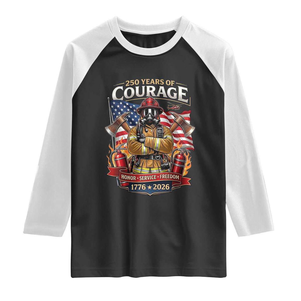 Patriotic Firefighter 250 Years Of Courage USA Anniversary Gift Raglan Shirt