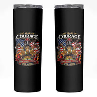 Patriotic Firefighter 250 Years Of Courage USA Anniversary Gift Skinny Tumbler