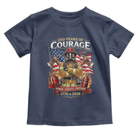 Patriotic Firefighter 250 Years Of Courage USA Anniversary Gift Toddler T Shirt