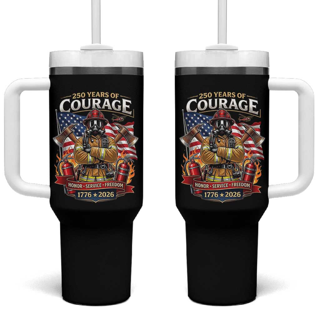 Patriotic Firefighter 250 Years Of Courage USA Anniversary Gift Tumbler With Handle