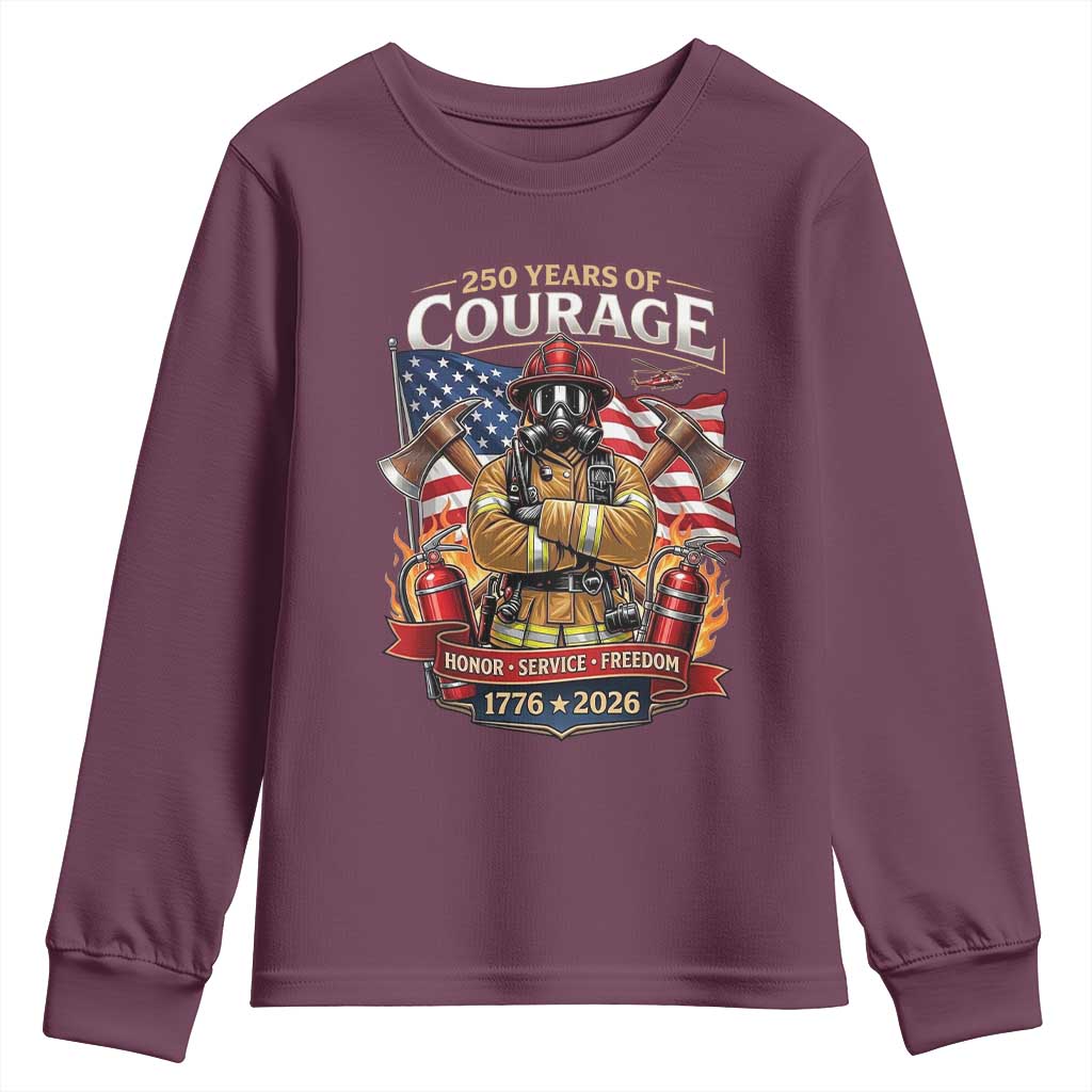 Patriotic Firefighter 250 Years Of Courage USA Anniversary Gift Youth Sweatshirt