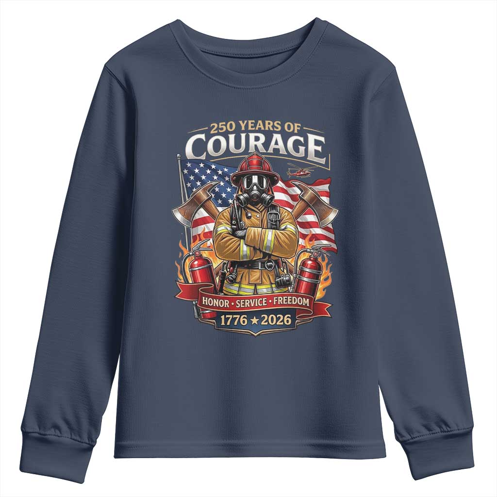 Patriotic Firefighter 250 Years Of Courage USA Anniversary Gift Youth Sweatshirt