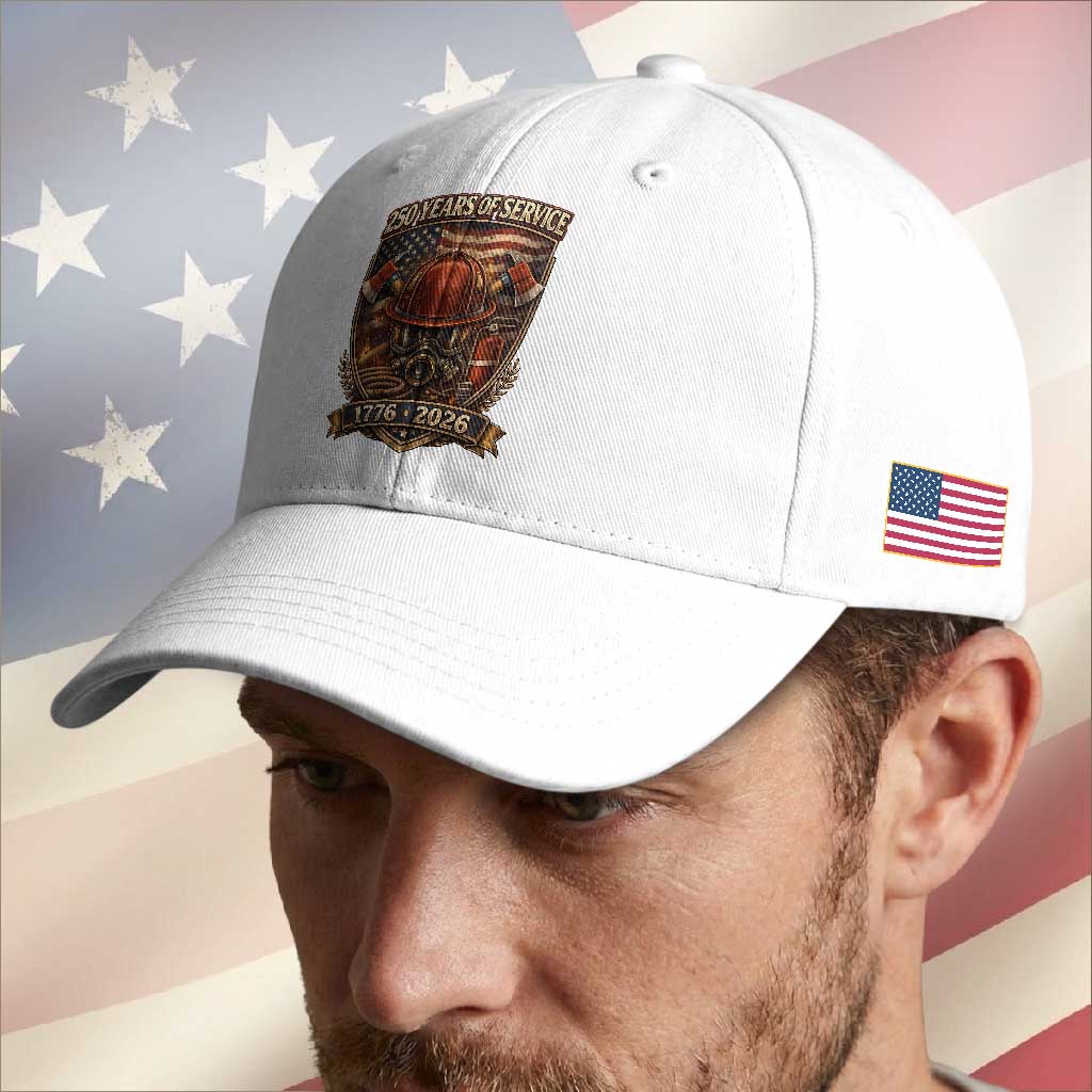 Patriotic Firefighter 250 Years Of Service USA Anniversary Gift Baseball Cap