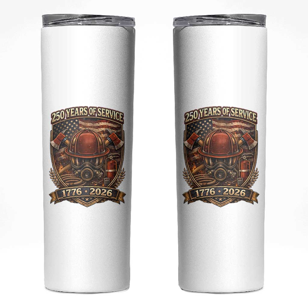 Patriotic Firefighter 250 Years Of Service USA Anniversary Gift Skinny Tumbler