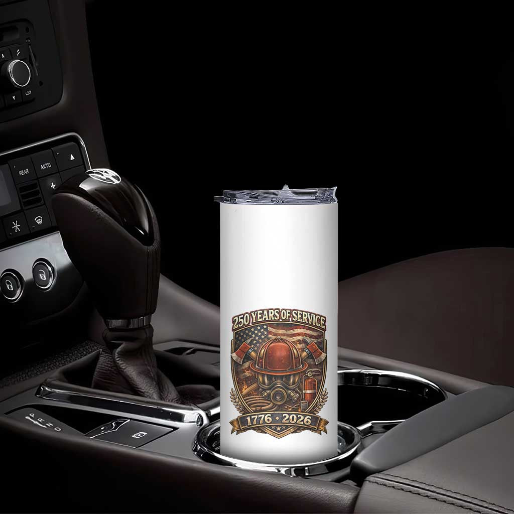 Patriotic Firefighter 250 Years Of Service USA Anniversary Gift Skinny Tumbler