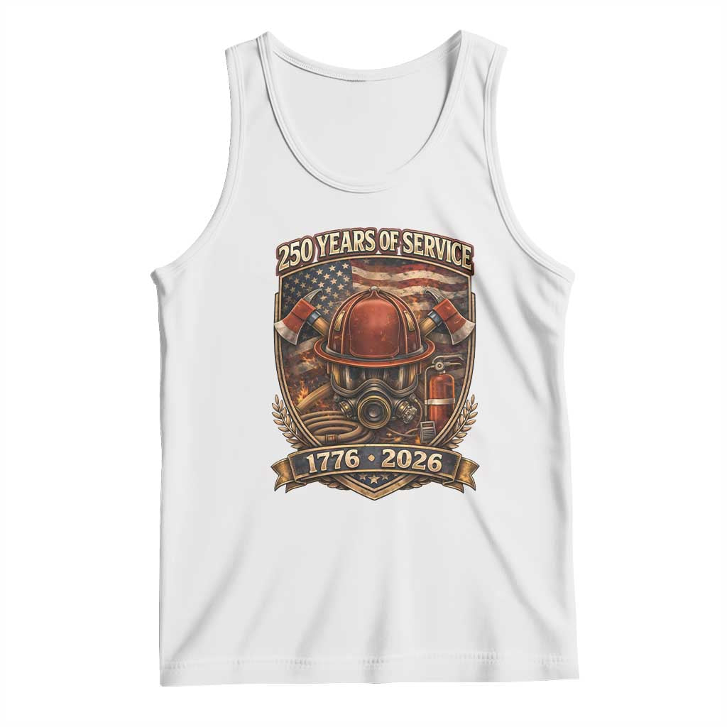 Patriotic Firefighter 250 Years Of Service USA Anniversary Gift Tank Top