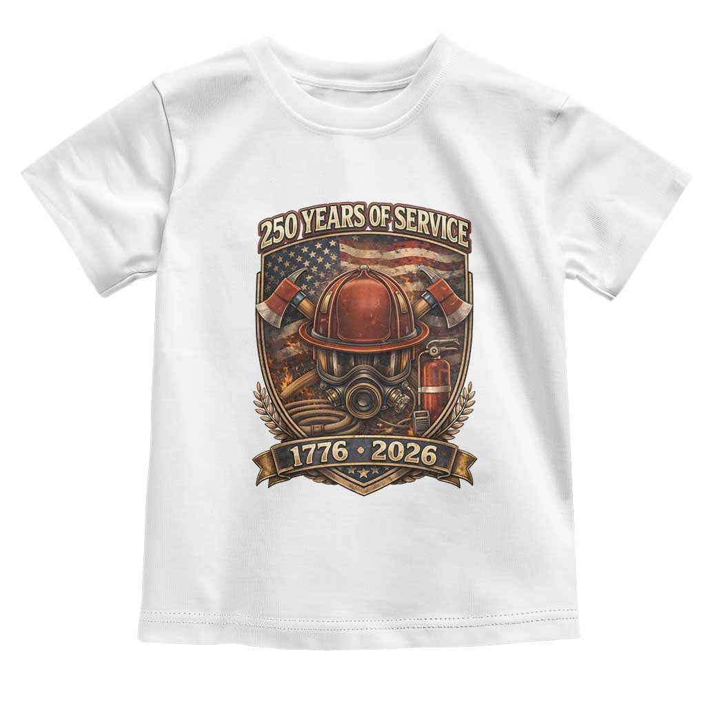 Patriotic Firefighter 250 Years Of Service USA Anniversary Gift Toddler T Shirt