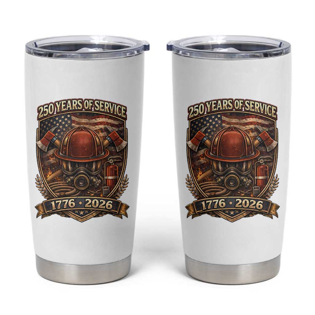Patriotic Firefighter 250 Years Of Service USA Anniversary Gift Tumbler Cup