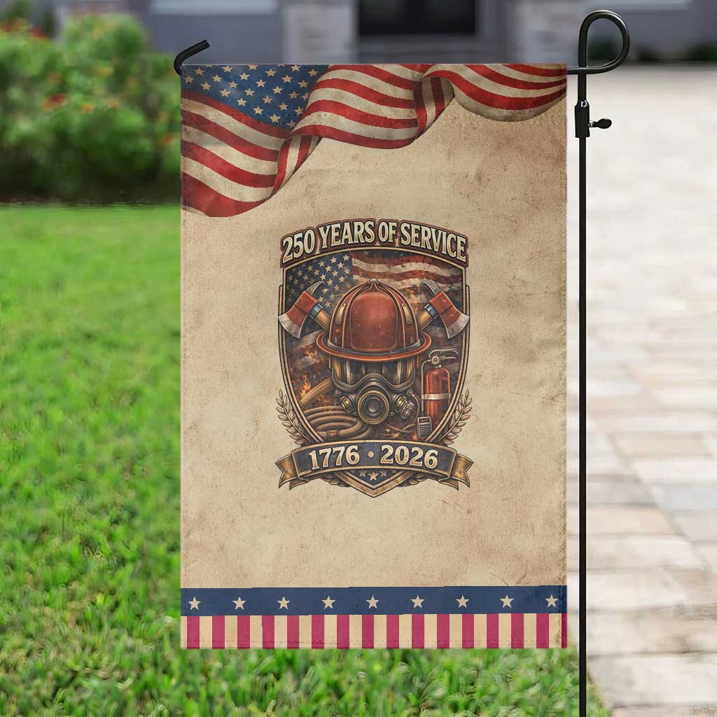 Firefighter 250 Years Of Service USA Anniversary Gift Patriotic Garden Flag