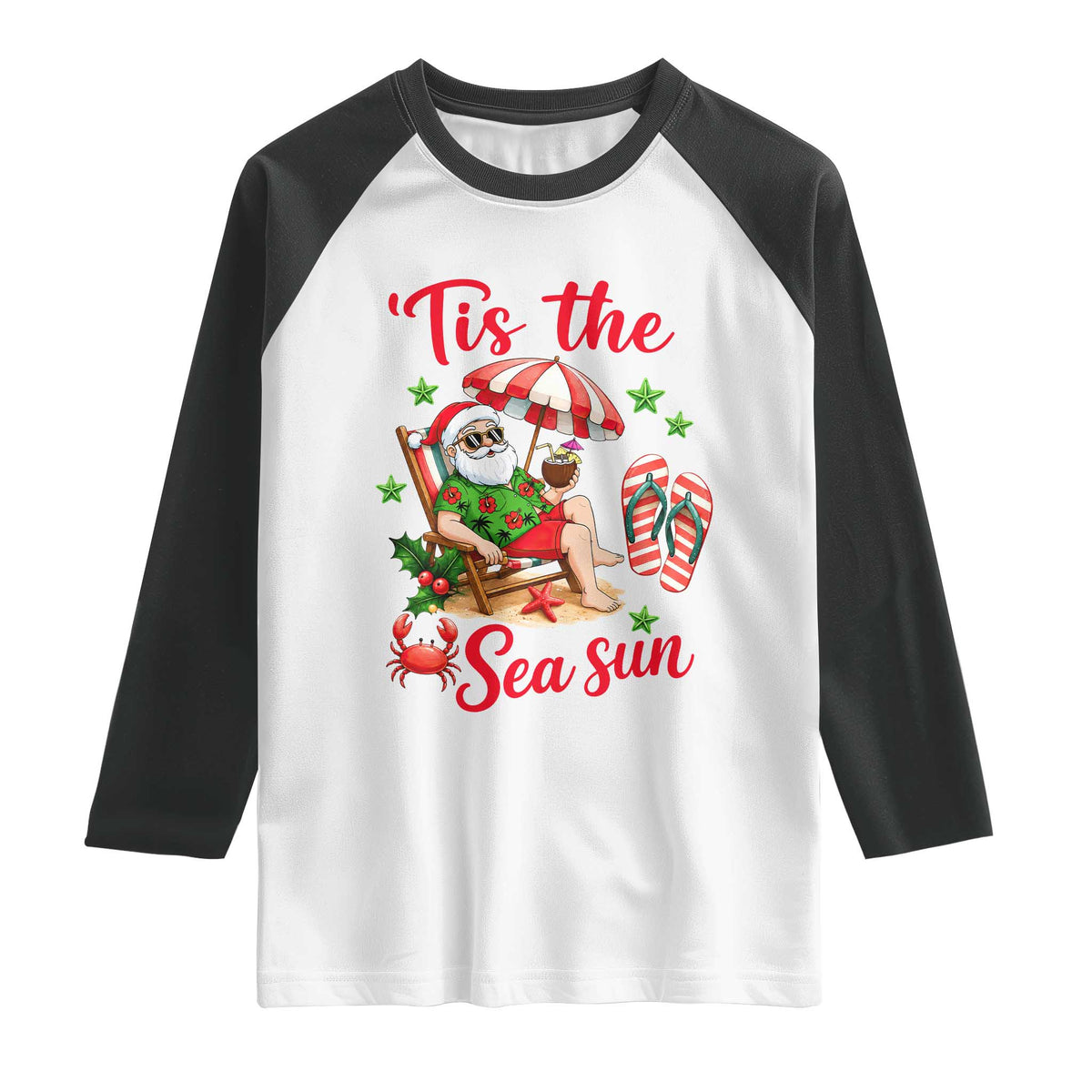 Funny Santa Christmas In July Graphic Raglan Shirt Tis The Sea Sun