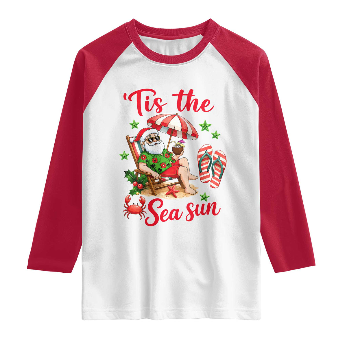 Funny Santa Christmas In July Graphic Raglan Shirt Tis The Sea Sun