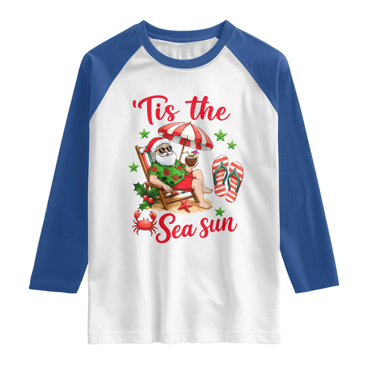 Funny Santa Christmas In July Graphic Raglan Shirt Tis The Sea Sun