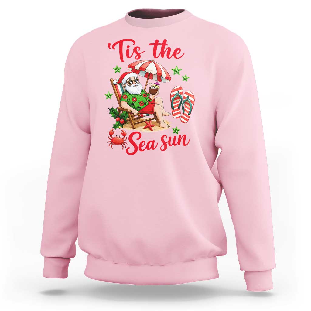 Funny Santa Christmas In July Graphic Sweatshirt Tis The Sea Sun