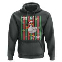 Funny Christmas In July Goose Hoodie Tis The Sea Sun