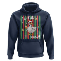 Funny Christmas In July Goose Hoodie Tis The Sea Sun