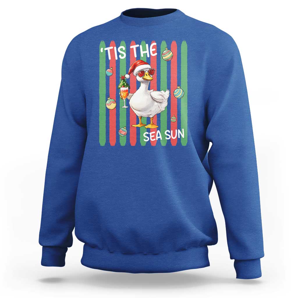 Funny Christmas In July Goose Sweatshirt Tis The Sea Sun