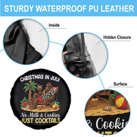 Funny Christmas In July Bigfoot Spare Tire Cover No Milk And Cookies Just Cocktails