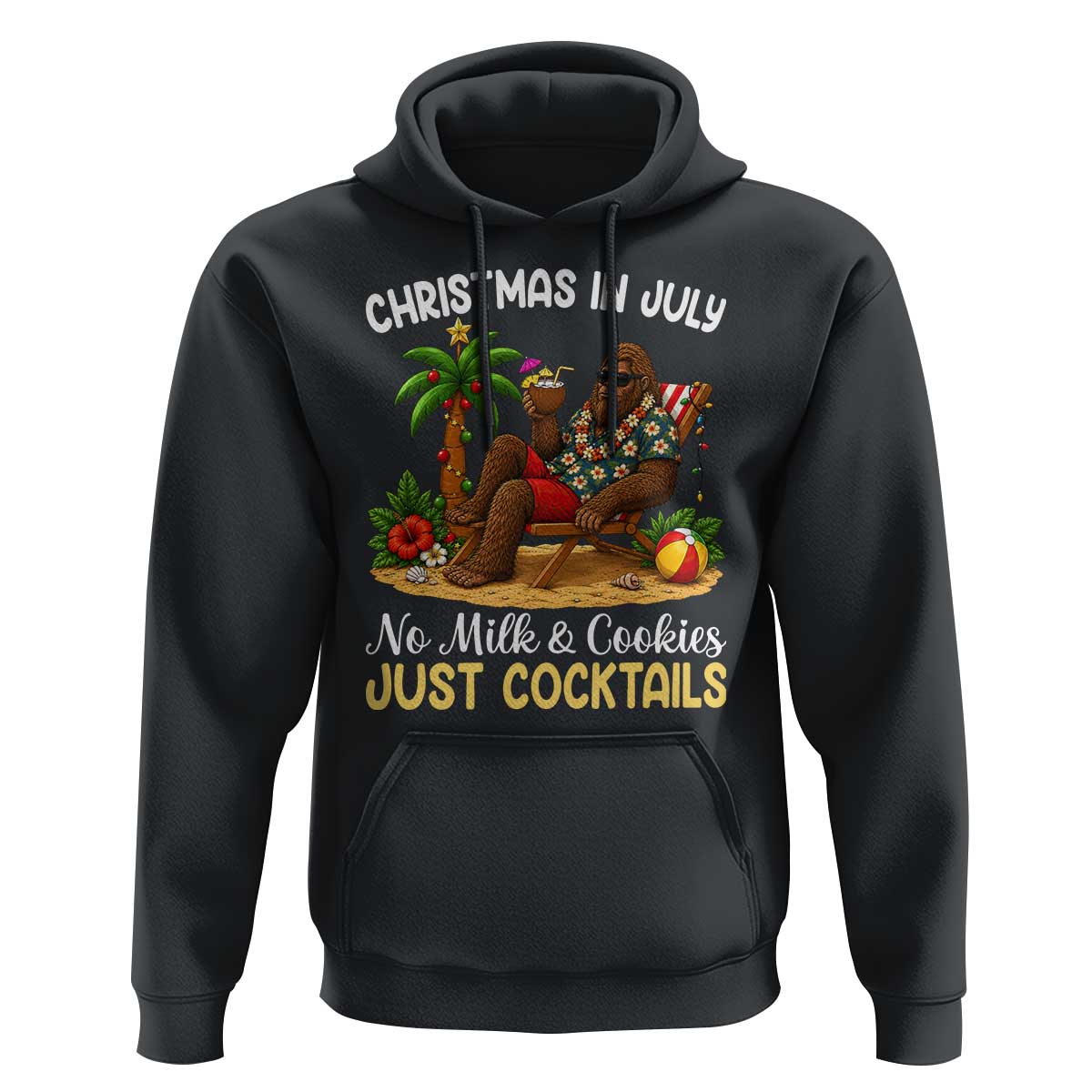 Funny Christmas In July Bigfoot Hoodie No Milk And Cookies Just Cocktails