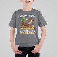 Funny Christmas In July Bigfoot T Shirt For Kid No Milk And Cookies Just Cocktails
