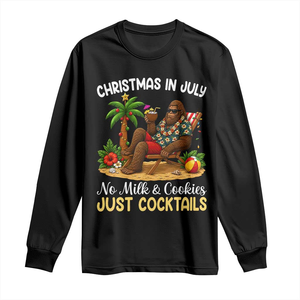 Funny Christmas In July Bigfoot Long Sleeve Shirt No Milk And Cookies Just Cocktails