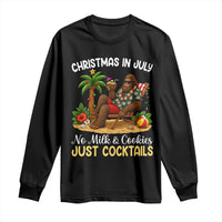 Funny Christmas In July Bigfoot Long Sleeve Shirt No Milk And Cookies Just Cocktails