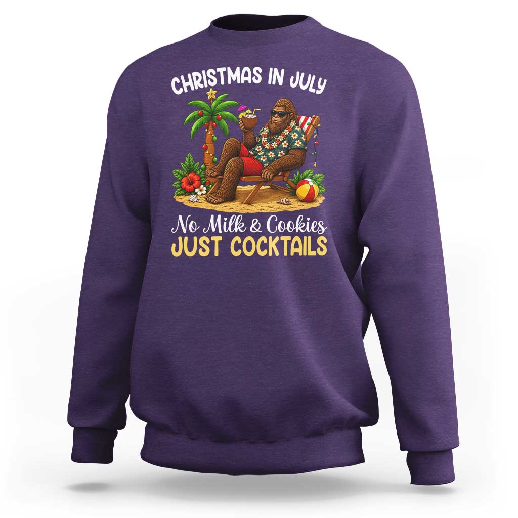 Funny Christmas In July Bigfoot Sweatshirt No Milk And Cookies Just Cocktails