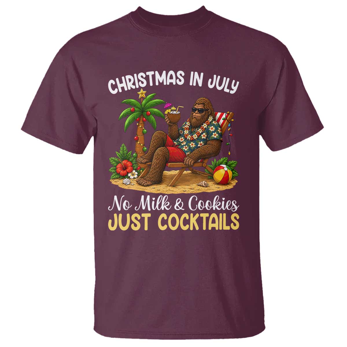 Funny Christmas In July Bigfoot T Shirt No Milk And Cookies Just Cocktails
