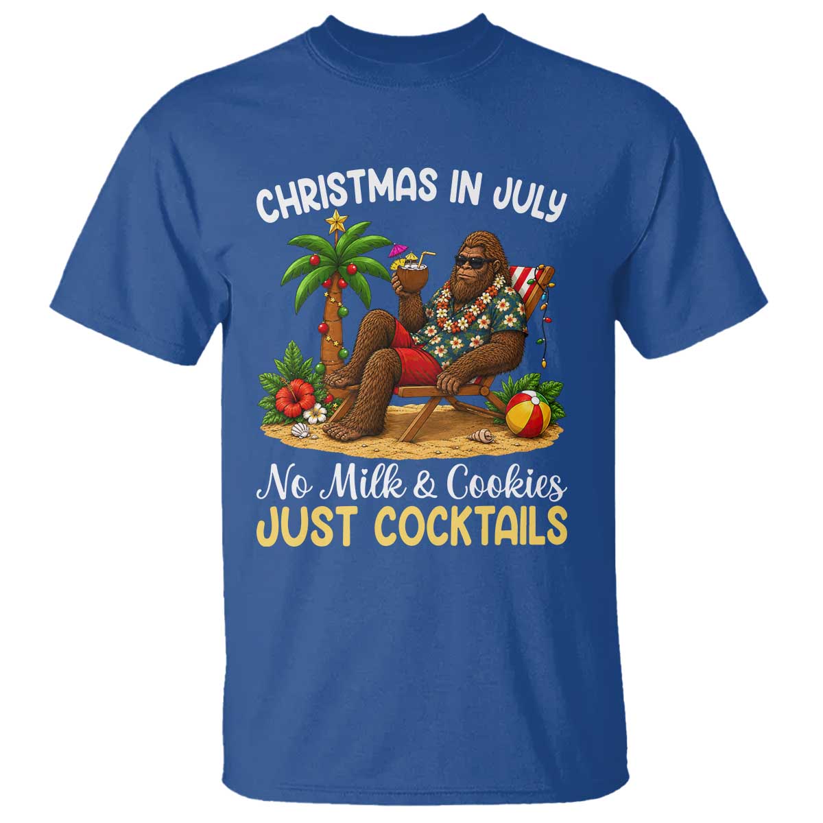 Funny Christmas In July Bigfoot T Shirt No Milk And Cookies Just Cocktails