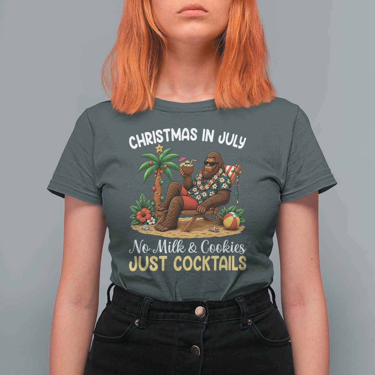 Funny Christmas In July Bigfoot T Shirt For Women No Milk And Cookies Just Cocktails