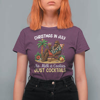 Funny Christmas In July Bigfoot T Shirt For Women No Milk And Cookies Just Cocktails