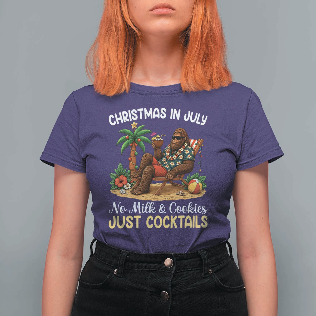 Funny Christmas In July Bigfoot T Shirt For Women No Milk And Cookies Just Cocktails