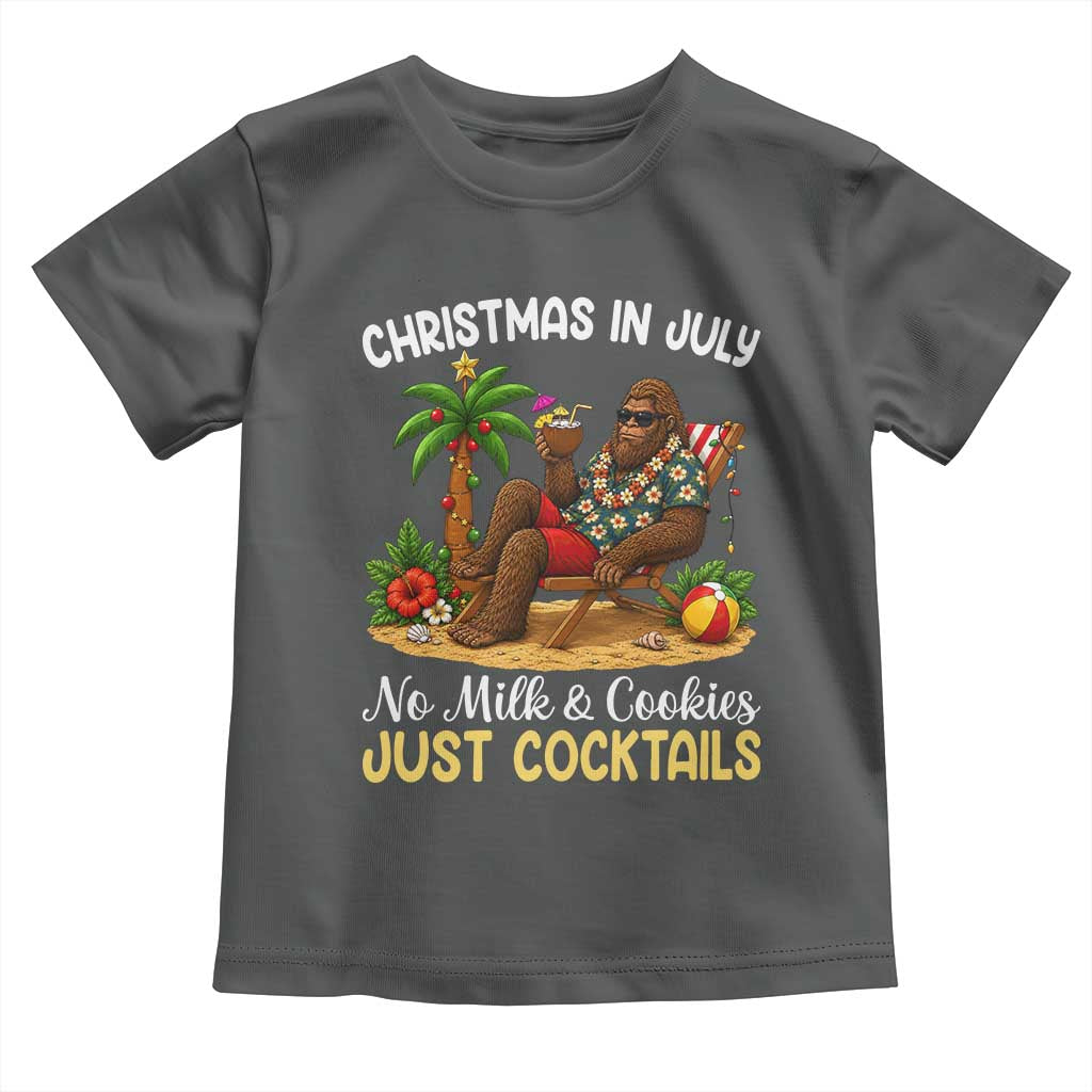 Funny Christmas In July Bigfoot Toddler T Shirt No Milk And Cookies Just Cocktails