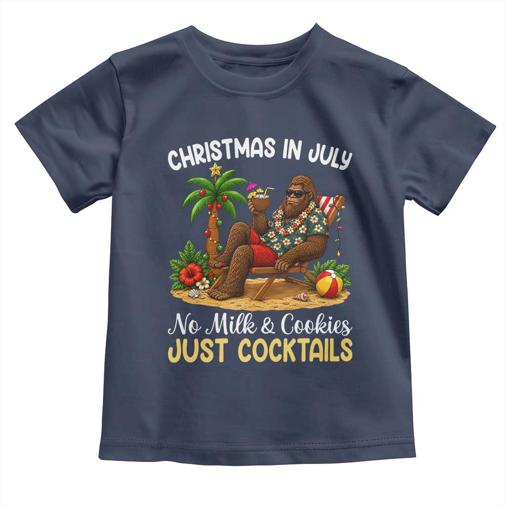 Funny Christmas In July Bigfoot Toddler T Shirt No Milk And Cookies Just Cocktails