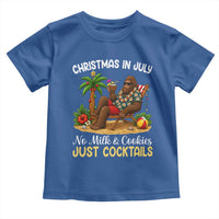 Funny Christmas In July Bigfoot Toddler T Shirt No Milk And Cookies Just Cocktails