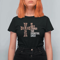 Religious Endometrial Cancer Awareness T Shirt For Women My God Is Stronger Than Cancer
