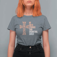 Religious Endometrial Cancer Awareness T Shirt For Women My God Is Stronger Than Cancer