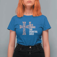 Religious Endometrial Cancer Awareness T Shirt For Women My God Is Stronger Than Cancer